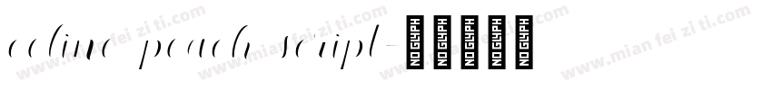Celine Peach Script字体转换